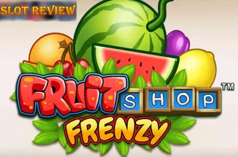 Fruit Shop Frenzy Slot Review